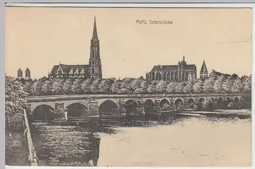 (40491) AK Metz, Todtenbrücke, vor 1945