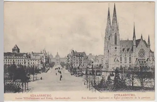 (40444) AK Straßburg, Strasbourg, Kaiser Wilhelm-Straße u. Garnisonskirche 1904
