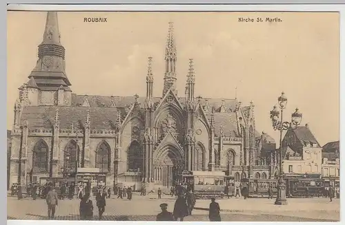 (40365) AK Roubaix, Kirche St.Martin, Feldpostkarte 1917