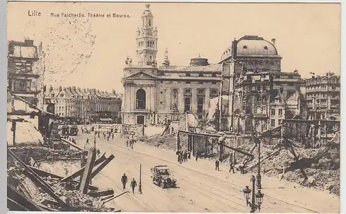 (40355) AK Lille, zerstörte Stadt, Rue Faidherbe, Theater, Börse, 1916