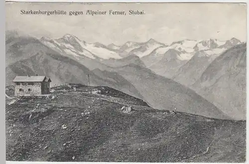 (39788) AK Starkenburger-Hütte gg. Alpeiner Ferner, Stubai, vor 1945