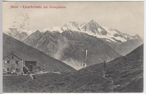 (39724) AK Matrei, Kalserthörlhütte m. Großglockner, 1914
