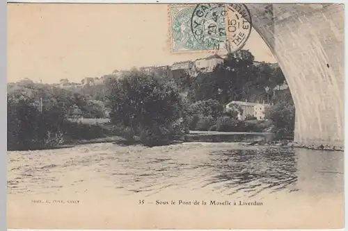 (39254) AK Liverdun, Unter der Moselbrücke, 1905
