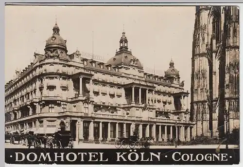(39183) Foto AK Köln, Domhotel, vor 1945
