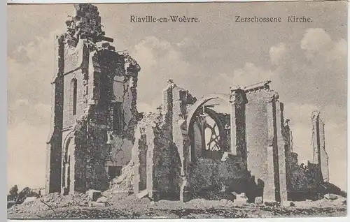 (39023) AK Riaville-en-Woèvre, Zerschossene Kirche, Feldpost 1917