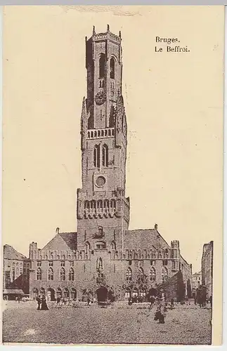 (38422) AK Brügge, Bruges, Le Beffroi, Belfried, vor 1945