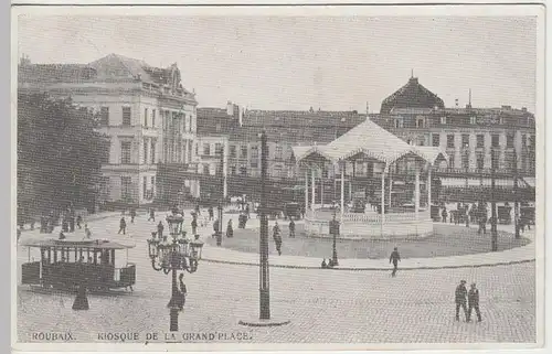 (38353) AK Roubaix, Kiosk a.d. Grand Place, Feldpost 1915