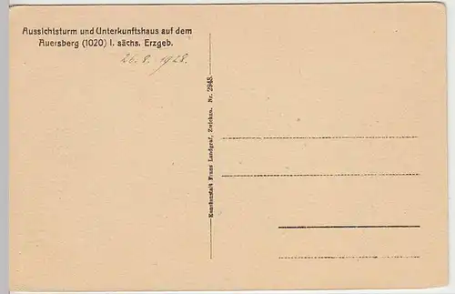 (37839) AK Auerstberg (Erzgeb.), Aussichtsturm u. Unterkunftshaus, 1928