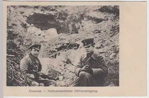 (36763) AK Craonne (Frankr.) Halbverschütteter Höhleneingang, 1915