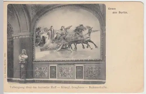 (36156) AK Gruss a. Berlin, Kgl. Zeughaus, Ruhmeshalle, Gemälde, 1904