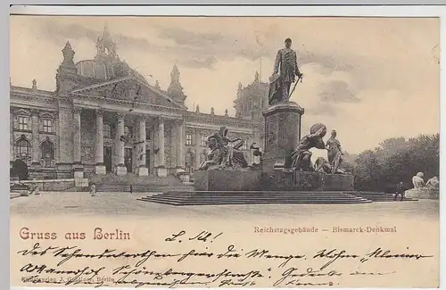 (34384) AK Gruss a. Berlin, Reichstagsgebäude, Bismarckdenkmal, 1901