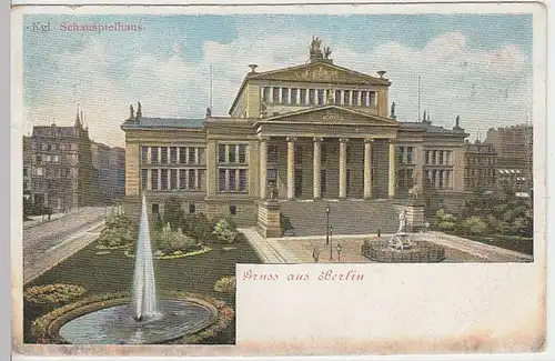 (34338) AK Gruss aus Berlin, Kgl. Schauspielhaus, vor 1905