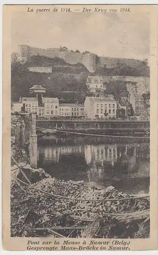 (34164) AK Namur, gesprengte Maas-Brücke "Der Krieg von 1914"