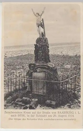 (34163) AK Saarburg, Sarrebourg, Kreuz des Heilands, Feldpost 1915