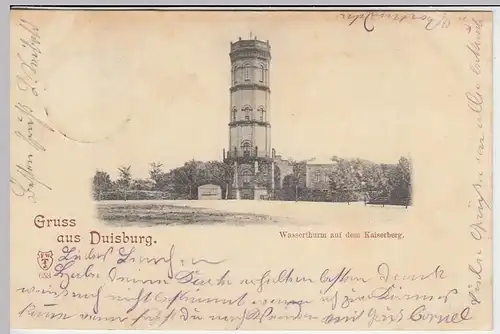 (32740) AK Gruss aus Duisburg, Wasserturm auf dem Kaiserberg, 1899