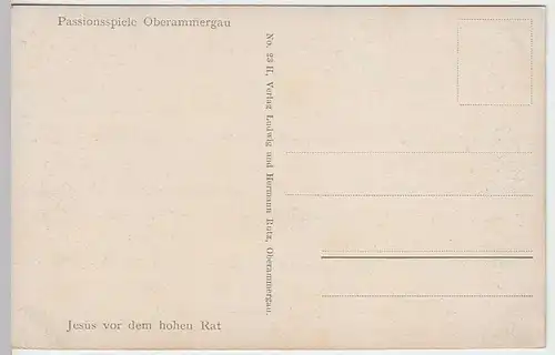 (32549) AK Passionsspiele Oberammergau, Jesus v.d. hohen Rat, vor 1945