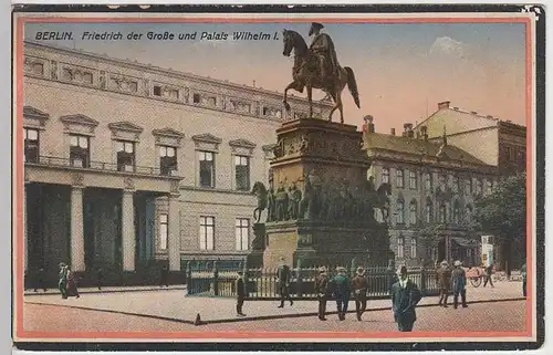 (32459) AK Berlin, Denkmal Friedrich d. Große u. Palais Wilhelm I., 1916
