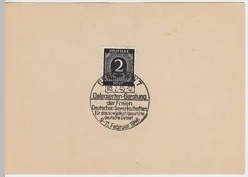 (31016) Feldpostkarte m. SSt Delegierten Beratung FDGB 1946
