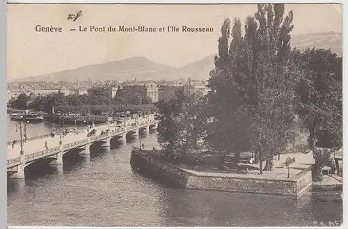 (29338) AK Genève, Genf, Le Pont du Mont-Blanc et I'lle Rousseau 1910er