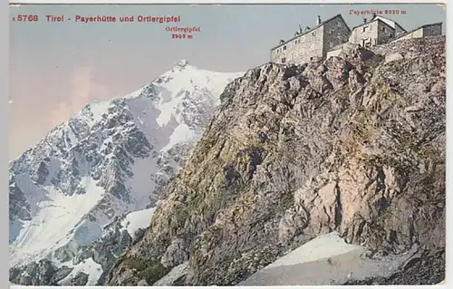 (28084) AK Payerhütte und Ortlergipfel in Tirol 1910/20er