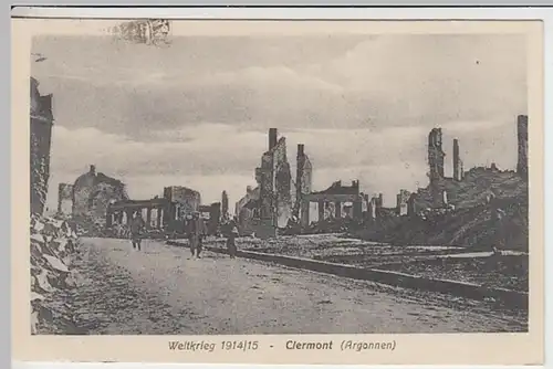 (27804) AK 1. WK, Clermont, Argonnen, zerstörter Ort, Feldpost 1915