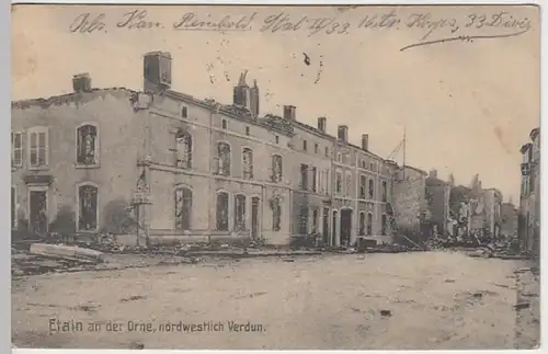 (27739) AK 1. WK Etain, Lothringen, zerstörter Ort, Feldpost 1915