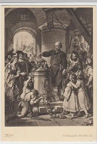 (25994) Künstler AK Schillers Glocke, Friede sei ihr erst Geläute, vor 1945