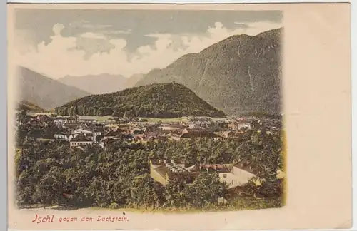(25959) AK Bad Ischl, Panorama gegen Dachstein, bis um 1905