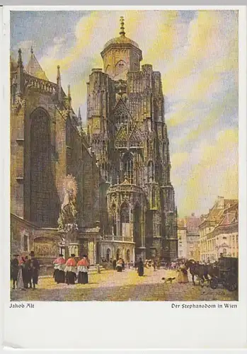 (25426) Künstler AK Jakob Alt, Wien, Stephansdom, vor 1945