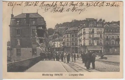 (25028) AK Militaria, Longwy-Bas, Kriegsschäden, Feldpost 1915