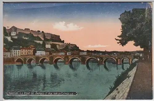 (23589) AK Namur, Brücke, Zitadelle, vor 1945