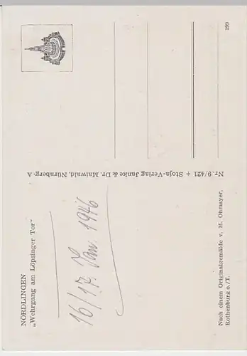 (23397) Künstler AK M. Ohmayer, Nördlingen, Wehrg., Löpsinger Tor 1946