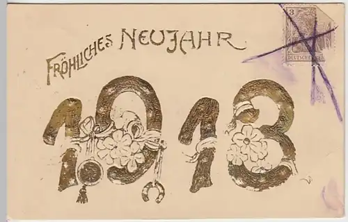 (22655) AK Neujahr 1913, Prägekarte, Golddruck, gelaufen 1912