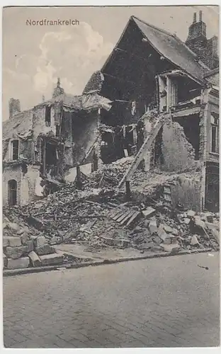 (21902) AK Nordfrankreich, zerstörte Häuser, Feldpost 1916