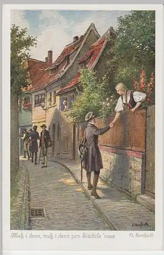 (21874) Künstler AK O. Herrfurth, Muß i denn zum Städtele naus