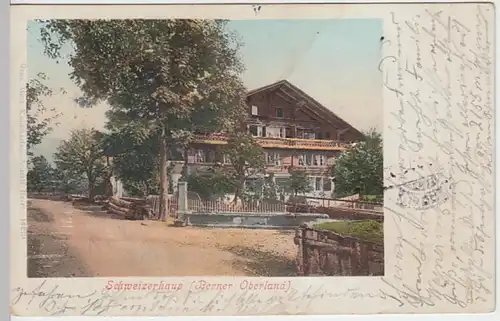 (21409) AK Berner Oberland, Schweizerhaus 1902