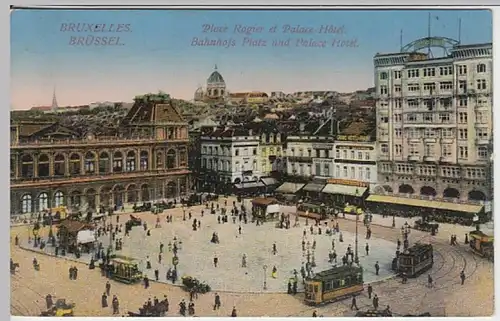 (19741) AK Bruxelles, Brüssel, Bahnhofsplatz, Palasthotel, Feldpost 1915