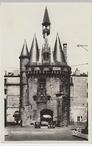 (19208) Foto AK Bordeaux, Porte du Palais, vor 1945