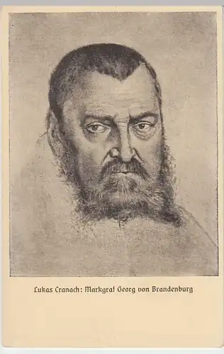 (18795) Künstler AK Lukas Cranach, Markgraf Georg v. Brandenb., v. 1945