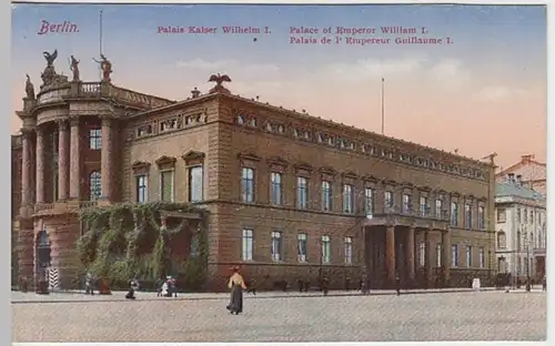 (17988) AK Berlin, Palais Kaiser Wilhelm I., vor 1945