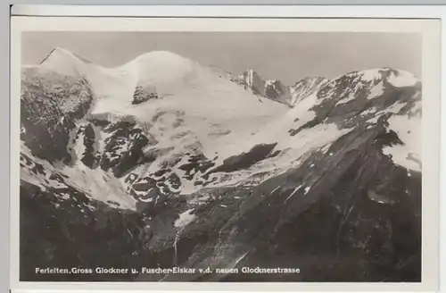 (17942) Foto AK Ferleiten (Salzburg, Ö.) m. Großglockner u. Fuscher Eiskar