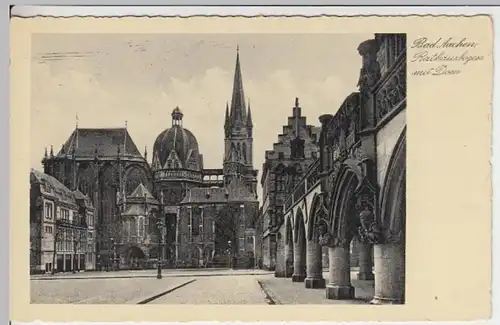 (17595) AK Aachen, Bad Aachen, Rathausbogen u. Dom, gel. 1938
