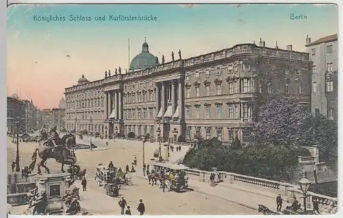 (16476) AK Berlin, Schloss, Kurfürstenbrücke 1908