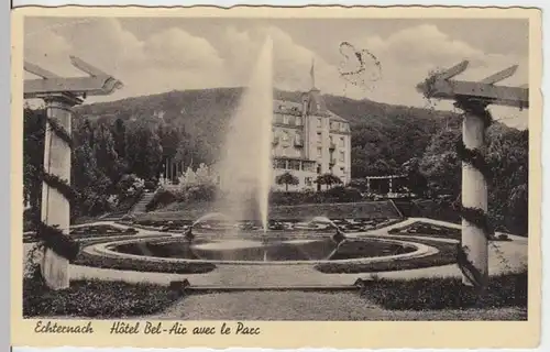 (15972) AK Echternach, Hotel Bel-Air, Park, vor 1945