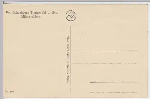 (15125) AK Bad Hirschberg Thammühl am YSee, Mäuseschloss 1929