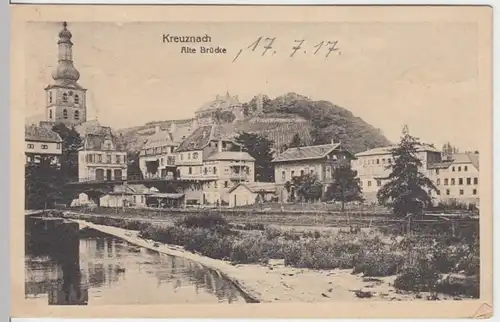 (12841) AK Bad Kreuznach, Alte Brücke 1917