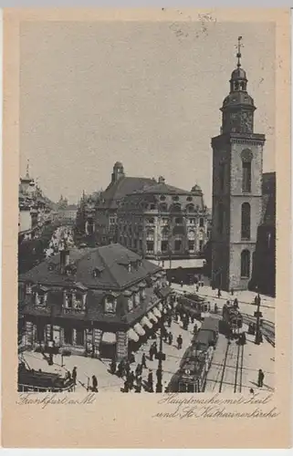 (12174) AK Frankfurt am Main, Hauptwache, Zeil, St. Katharinenkirche 1921