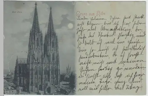 (11816) AK Gruß aus Köln, Dom, Mondscheinkarte 1897