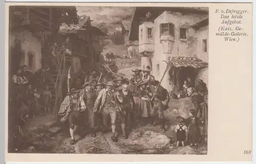 (11605) Künstler AK F. v. Defregger, Das letzte Aufgebot, vor 1945