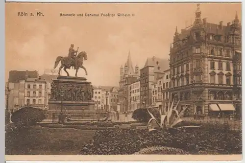 (9869) AK Köln, Heumarkt, Denkmal Friedrich Wilhelm III., vor 1945
